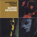  Mike Bloomfield  Al Kooper  Steve Stills  ‎– Super Session 
